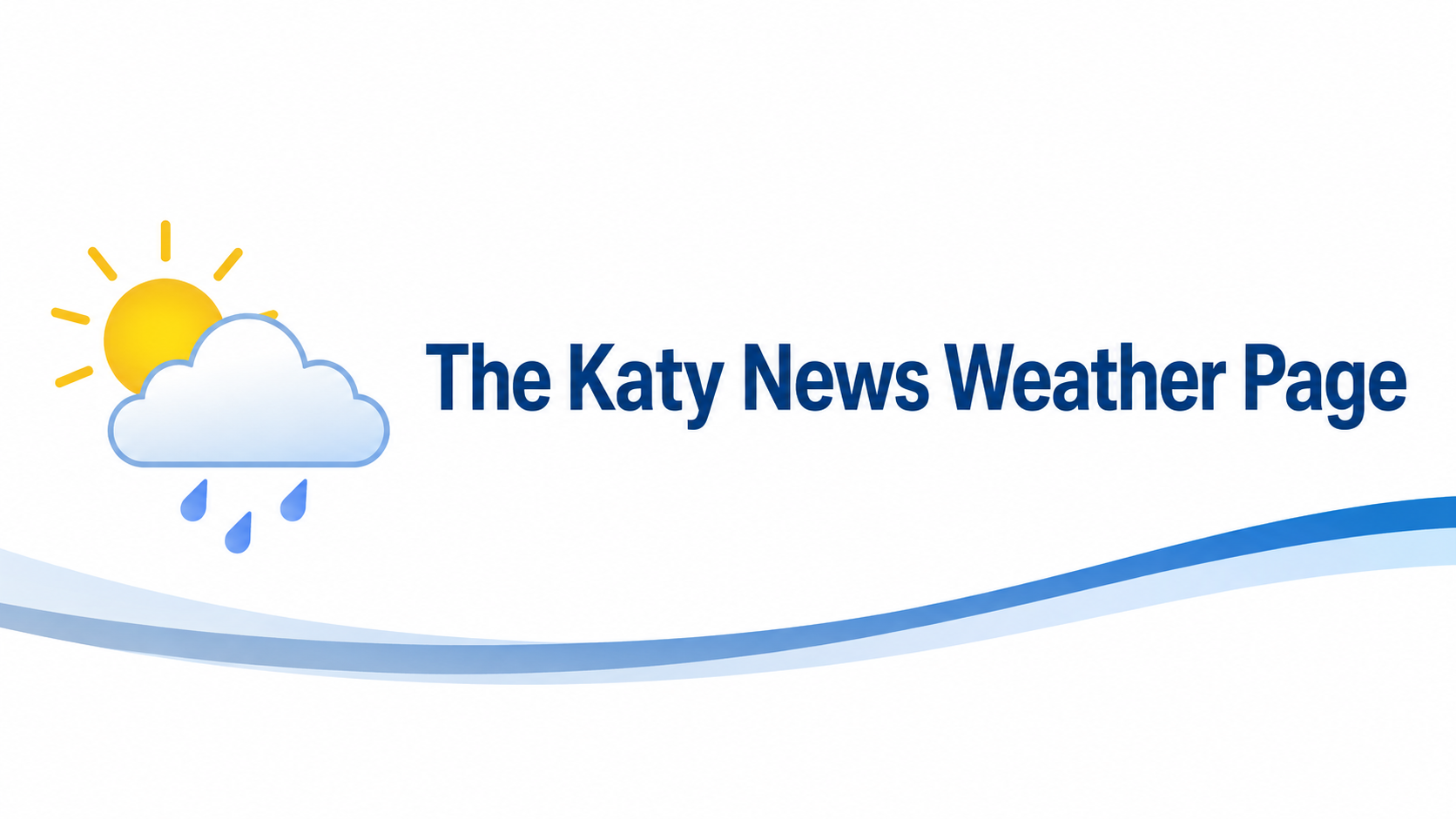 The Katy News Weather Page for Katy Texas local weather updates